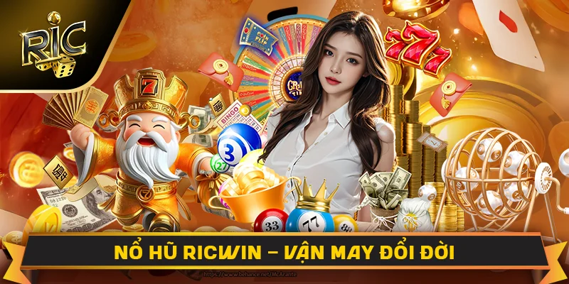 Nổ hũ Ricwin
