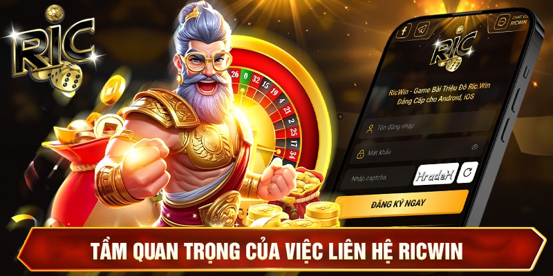Liên Hệ Ricwin - Sân Chơi Đẳng Cấp, Hỗ Trợ Tận Tâm 24/7 Tầm quan trọng của việc liên hệ Ricwin